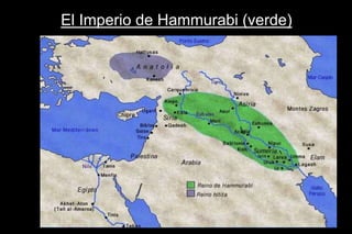 El Imperio de Hammurabi (verde)
 
