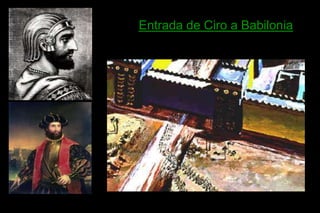 Entrada de Ciro a Babilonia
 