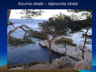 Azurna obala – stjenovita obala 