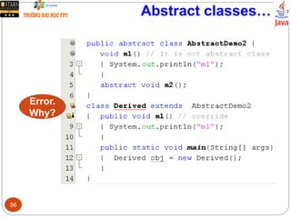 Abstract classes…
Error.
Why?
56
 