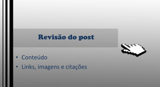 Revisão do post Conteúdo Links, imagens e citações 