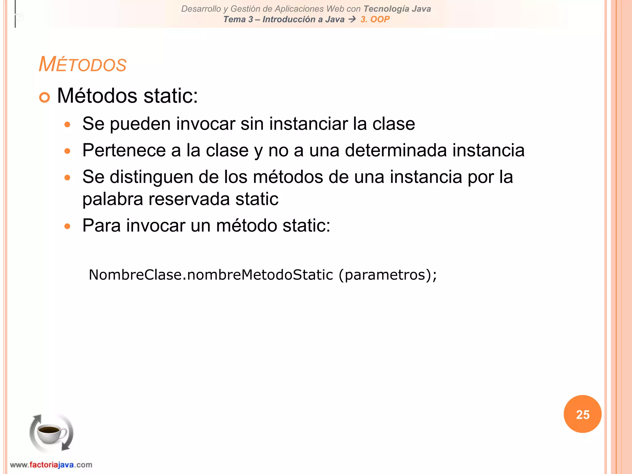 20MétodosEs un trozo de código que lleva a cabo una acción más o menos compleja y que puede ser invocadoCaracterísticas de los métodos:Puede retornar un valor o ningunoSe le pueden pasar cuantos parámetros (argumentos) se quieranDespués de finalizar la ejecución del método pasa el control al método que lo ha invocado