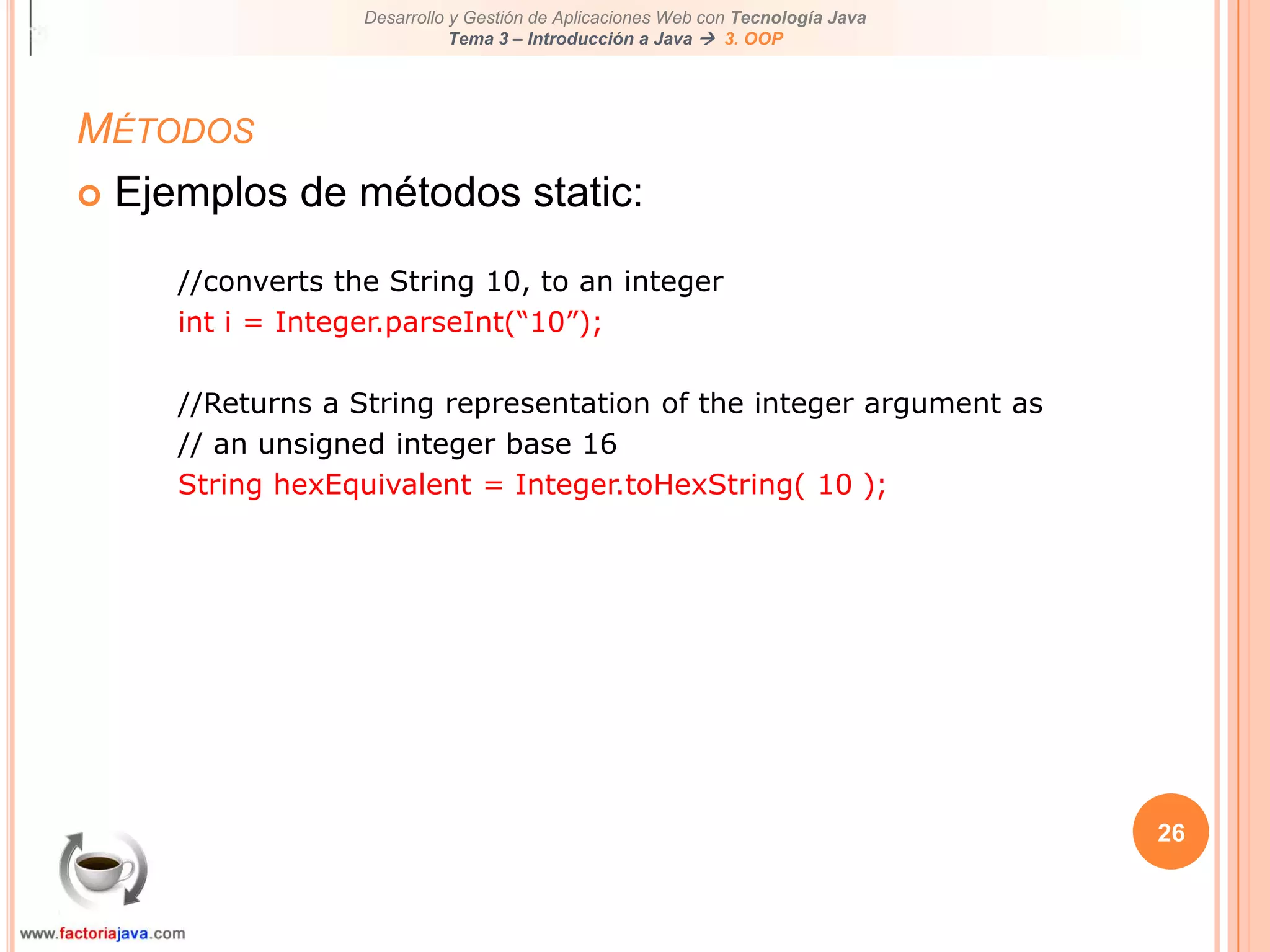 21MétodosLos métodos contienen un propósito (lógica de negocio)La solución a veces pasa por la descomposición del problema en varios métodosEsto lo podemos hacer en Java creando cuantos métodos sean necesariosLa experiencia es la única buena consejera para valorar el ámbito de acción de un determinado método