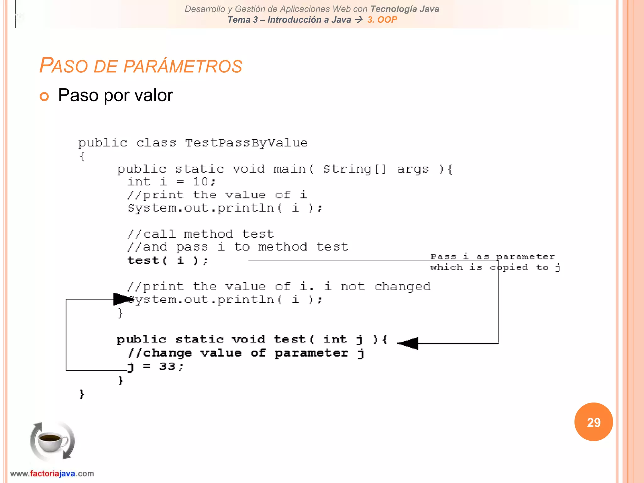 24MétodosVamos a ver dos ejemplos de la clase String:public char charAt (int index);public boolean equalsIgnoreCase (String cadena);Un ejemplo:String str1 = "Hello";char x = str1.charAt(0); //will return the character H//and store it to variable xString str2 = "hello";//this will return a boolean value trueboolean result = str1.equalsIgnoreCase( str2 );