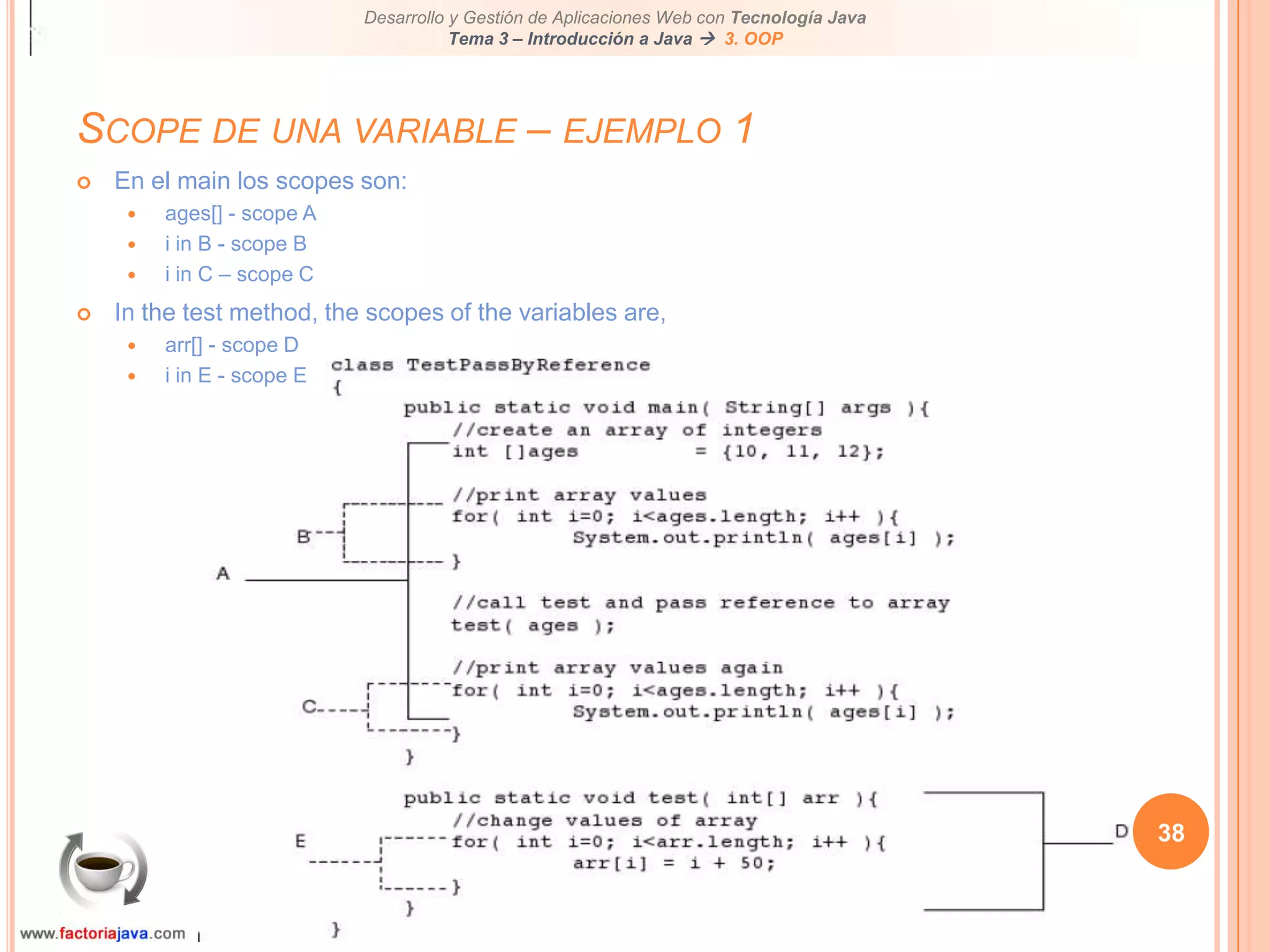 33VariablesSon los identificadores de datos. En Java los llamamos PROPIEDADESContienen valores que queremos guardar a lo largo de un determinado tiempo de ejecuciónHay 3 tipos de variables:Local (automatic):Declarada dentro de métodoVisible sólo dentro del métodoSe mantiene internamente en pilaInstanciaDeclarada dentro del cuerpo de instancia, pero fuera de cualquier métodoPertenece a la propia instanciaNo se puede referir a ella desde el contexto staticClass (static)Declarada dentro del cuerpo de clase, pero fuera de cualquier métodoVa precedida del modificador staticPertenece a la claseCompartida por todas las instancias de la clase