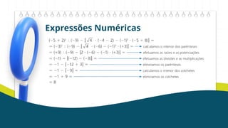 Expressões Numéricas
 