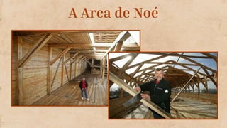 A Arca de Noé
 