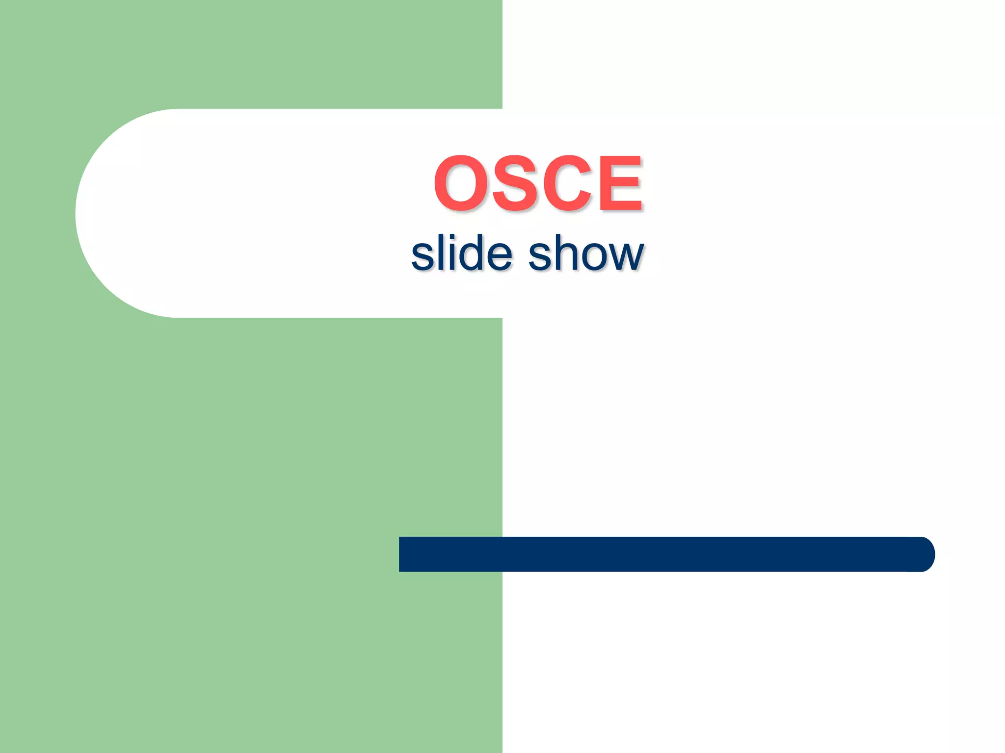 OSCE
slide show
 