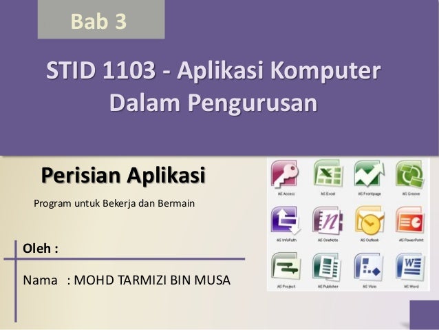 Bab 3 Perisian Aplikasi