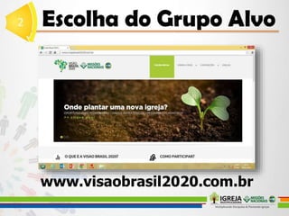 www.visaobrasil2020.com.br
 
