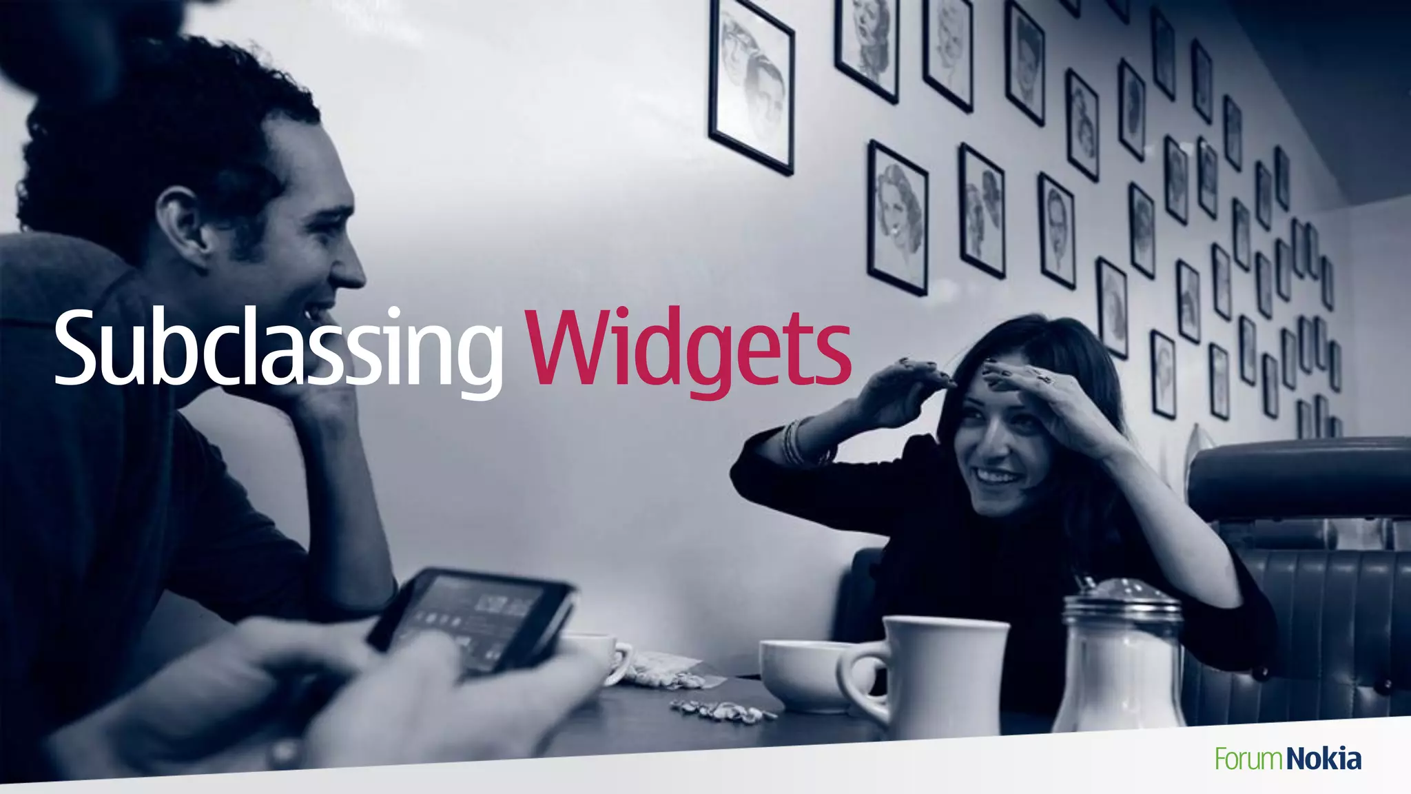 Subclassing Widgets
 