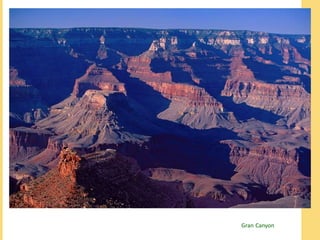 Gran Canyon 
 