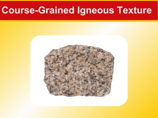 Course-Grained Igneous Texture 