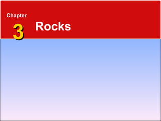 Chapter   3 Rocks 