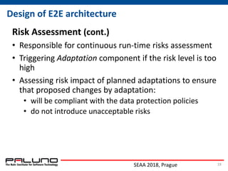 Towards an End-to-End Architecture for Run-time Data Protection in the Cloud  Slide 19