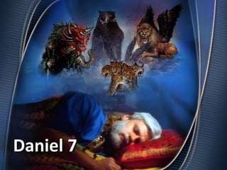 Daniel 7Daniel 7
 