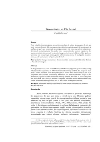 Do ouro imóvel ao dólar flexível 
Franklin Serrano1 
Resumo 
Neste trabalho, discutimos algumas características peculiares...