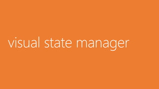 visual state manager
 