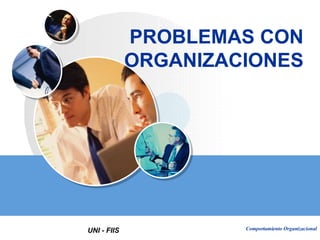 PROBLEMAS CON ORGANIZACIONES 