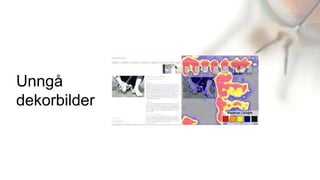 Unngå
dekorbilder
 