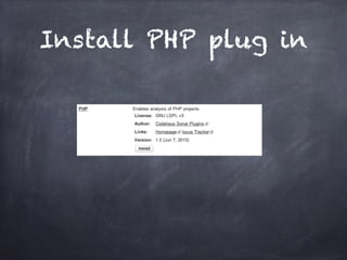 Install PHP plug in
 