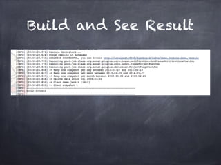 Build and See Result
 