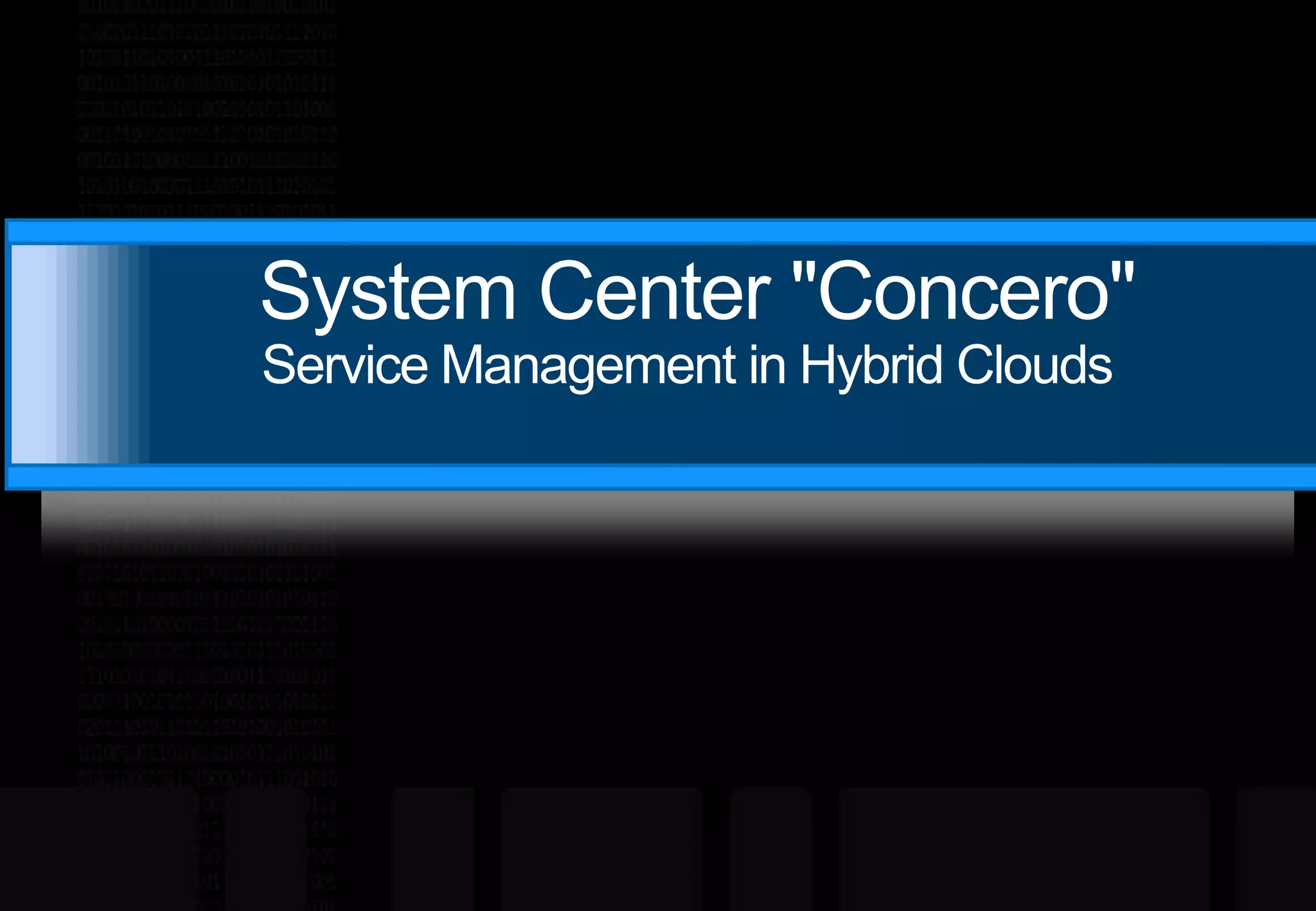 System Center "Concero"Service Management in Hybrid Clouds