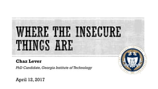 Chaz Lever
PhD Candidate,Georgia Institute of Technology
April 12, 2017
0
 