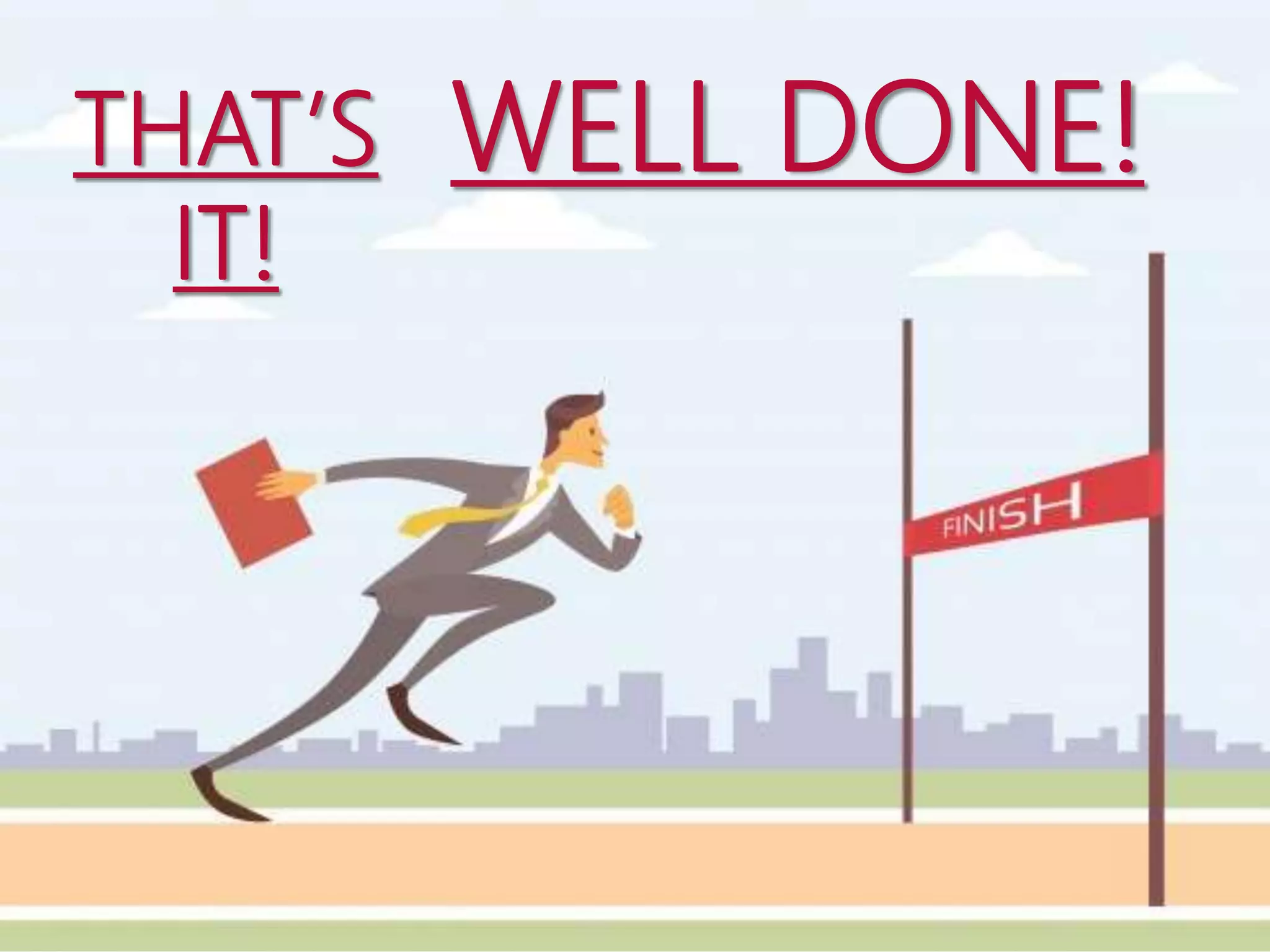 22
|
The Delegating Spectrum
Delegation and Empowerment
MTL Course Topics
THAT’S
IT!
WELL DONE!
 