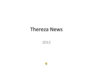 Thereza News

    2012
 