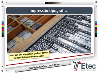 Impressão tipográfica
 