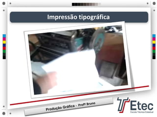 Impressão tipográfica
 