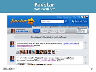 Favstar
                 www.favstar.fm




Martha Gabriel                    107
 