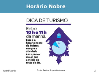 Horário Nobre




Martha Gabriel      Fonte: Revista Superinteressante   49
 