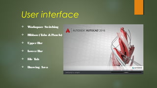 Intro to AutoCAD 2016 2D | 03 - user interface | PPS