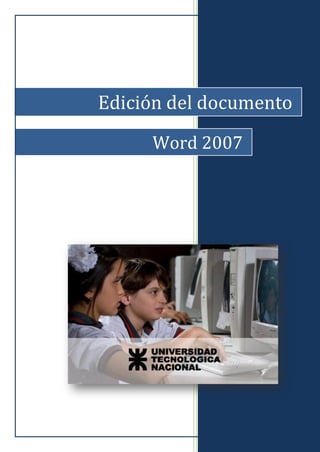Edición del documento
Word 2007
 