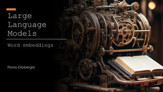 Understanding Word Embeddings in Large Language Models: Concepts and ...