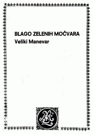 0300. BLAGO ZELENIH MOČVARA