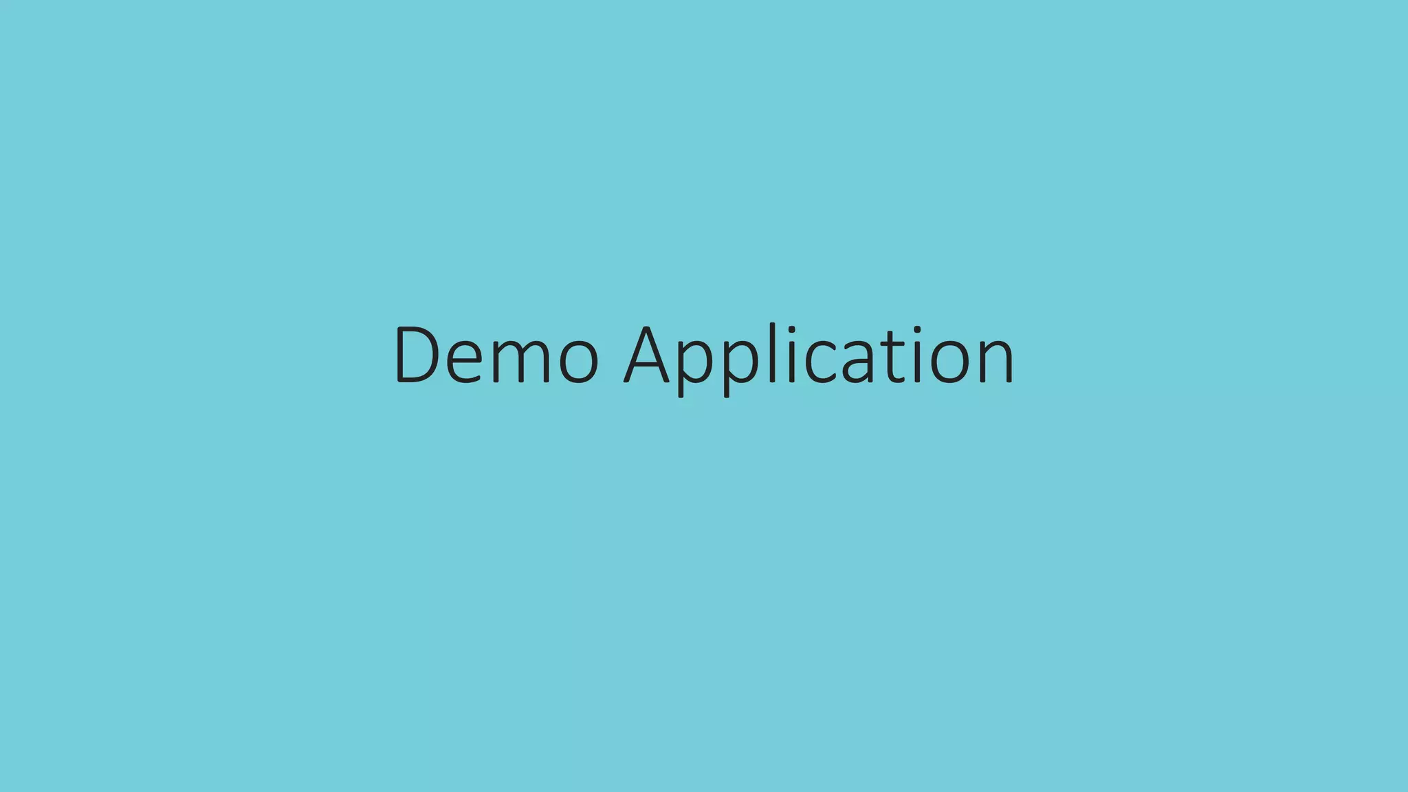 Demo Application
 