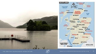 10T H E B R I T I S H B L O C K C H A I N A S S O C I A T I O N w w w . b r i t i s h b l o c k c h a i n a s s o c i a t i o n . o r g |
 