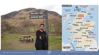 6T H E B R I T I S H B L O C K C H A I N A S S O C I A T I O N w w w . b r i t i s h b l o c k c h a i n a s s o c i a t i o n . o r g |
 