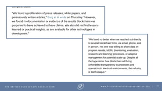 77T H E B R I T I S H B L O C K C H A I N A S S O C I A T I O N w w w . b r i t i s h b l o c k c h a i n a s s o c i a t i o n . o r g |
 