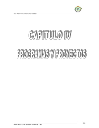 PLAN DE DESARROLLO MUNICIPAL “AIQUILE”




                                                   228
HONORABLE ALCALDIA MUNICIPAL GESTION 2005 - 2009
 