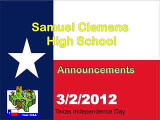3/2/2012
Texas Independence Day
 
