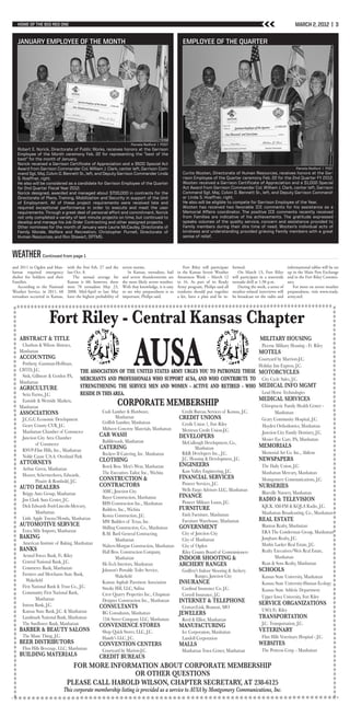 HOME OF THE BIG RED ONE                                                                                                                                                    MARCH 2, 2012 | 3

   JANUARY EMPLOYEE OF THE MONTH                                                                         EMPLOYEE OF THE QUARTER




                                                                         Pamela Redford | POST
   Robert E. Norick, Directorate of Public Works, receives honors at the Garrison
   Employee of the Month ceremony Feb. 22 for representing the “best of the
   best” for the month of January.
   Norick received a Garrison Certificate of Appreciation and a $500 Special Act
   Award from Garrison Commander Col. William J. Clark, center left, Garrison Com-                                                                                             Pamela Redford | POST
   mand Sgt. Maj. Colvin D. Bennett Sr., left, and Deputy Garrison Commander Linda                       Curtis Wooten, Directorate of Human Resources, receives honors at the Gar-
   S. Hoeffner, right.                                                                                   rison Employee of the Quarter ceremony Feb. 22 for the 2nd Quarter FY 2012.
   He also will be considered as a candidate for Garrison Employee of the Quarter                        Wooten received a Garrison Certificate of Appreciation and a $1,000 Special
   for 2nd Quarter Fiscal Year 2012.                                                                     Act Award from Garrison Commander Col. William J. Clark, center left, Garrison
   Norick designed, awarded and managed about $700,000 in contracts for the                              Command Sgt. Maj. Colvin D. Bennett Sr., left, and Deputy Garrison Command-
   Directorate of Plans, Training, Mobilization and Security in support of the Unit                      er Linda S. Hoeffner, right.
   of Employment. All of these project requirements were received late and                               He also will be eligible to compete for Garrison Employee of the Year.
   required exceptional performance in order to execute and meet the user                                Wooten has received two favorable ICE comments for his assistance as a
   requirements. Through a great deal of personal effort and commitment, Norick                          Memorial Affairs coordinator. The positive ICE comments recently received
   not only completed a variety of last minute projects on time, but continued to                        from Families are indicative of his achievements. The gratitude expressed
   develop and manage his Job Order Contracting and other assigned projects.                             speaks volumes of the quality service, concern and assistance provided to
   Other nominees for the month of January were Laurie McCauley, Directorate of                          Family members during their dire time of need. Wooten’s individual acts of
   Family Morale, Welfare and Recreation; Christopher Purnell, Directorate of                            kindness and understanding provided grieving Family members with a great
   Human Resources; and Ron Stewart, DPTMS.                                                              sense of relief.



WEATHER Continued from page 1
and 2011 in Ogden and Man-        with the first Feb. 27 and the    severe storms.                        Fort Riley will participate   formed.                           informational tables will be set
hattan required emergency         last Oct. 8.                         In Kansas, tornadoes, hail     in the Kansas Severe Weather         On March 13, Fort Riley        up in the Main Post Exchange
shelter for Soldiers and their        The annual average for        and severe thunderstorms are      Awareness Week – March 12         will participate in a statewide   and in the Fort Riley Commis-
Families.                         Kansas is 60; however, there      the most likely severe weather.   to 16. As part of its Ready       tornado drill at 1:30 p.m.        sary.
   According to the National      were 70 tornadoes May 23,         With that knowledge, it is easy   Army program, Philips said all       During the week, a series of      For more on severe weather
Weather Service, in 2011, 68      2008. Mid-April to late May       to see why preparedness is so     residents should put together     weather-related interviews will   preparedness, visit www.ready.
tornadoes occurred in Kansas,     have the highest probability of   important, Philips said.          a kit, have a plan and be in-     be broadcast on the radio and     army.mil.




                     fort riley - central Kansas chapter

                                                                           AUSA
    ABSTRACT & TITLE                                                                                                                                    MILITARY HOUSING
     Charlson & Wilson Abstract,                                                                                                                         Picerne Military Housing - Ft. Riley
    Manhattan                                                                                                                                           MOTELS
    ACCOUNTING                                                                                                                                          Courtyard by Marriott-J.C.
     Pottberg -Gassman-Hoffman,                                                                                                                         Holiday Inn Express, J.C.
    CHTD, J.C.                           the ASSociAtion of the United StAteS Army UrgeS yoU to pAtronize theSe MOTORCYCLES
     Sink, Gillmore & Gordon PA,
                                         merchAntS And profeSSionAlS who SUpport AUSA, And who contribUte to City Cycle Sales, J.C.
    Manhattan
    AGRICULTURE                          Strengthening the Service men And women - Active And retired - who MEDICAL INFO MGMT
     Seitz Farms, J.C.                   reSide in thiS AreA.                                                    Lead Horse Technologies
                                                                                                                MEDICAL SERVICES
     Eastside & Westside Markets,
    Manhattan
                                                                corporAte memberShip                                                                     Chiropractic Family Health Center -
    ASSOCIATIONS                                       Cash Lumber & Hardware,                          Credit Bureau Services of Kansas, J.C.                  Manhattan
      J.C.G.C Economic Development                             Manhattan                              CREDIT UNIONS                                      Geary Community Hospital, J.C.
                                                       Griffith Lumber, Manhattan                       Credit Union 1, Fort Riley
      Geary County CVB, J.C.                                                                                                                             Hayden Orthodontics, Manhattan
                                                       Midwest Concrete Materials, Manhattan            Meritrust Credit Union-J.C.
      Manhattan Chamber of Commerce                                                                                                                      Junction City Family Dentistry, J.C.
      Junction City Area Chamber
                                                     CAR WASH                                         DEVELOPERS
                                                       Bubblewash, Manhattan                                                                             Mosier Eye Care, PA, Manhattan
             of Commerce                                                                                McCullough Development, Co.,
                                                     CATERING                                                  Manhattan                                MEMORIALS
      RSVP-Flint Hills, Inc., Manhattan                                                                                                                  Memorial Art Co. Inc., Abilene
                                                       Bockers II Catering, Inc. Manhattan              R&R Developers Inc., J.C.
      Noble Cause U.S.A. Overland Park
                                                     CLOTHING                                           J.C. Housing & Development, J.C.                NEWSPAPERS
    ATTORNEYS                                                                                         ENGINEERS
                                                       Borck Bros. Men’s Wear, Manhattan                                                                 The Daily Union, J.C.
      Arthur Green, Manhattan                                                                           Kaw Valley Engineering, J.C.
      Hoover, Schermerhorn, Edwards,                   The Executives Tailor, Inc., Wichita                                                              Manhattan Mercury, Manhattan
                                                     CONSTRUCTION &                                   FINANCIAL SERVICES                                 Montgomery Communications, J.C.
             Pinaire & Rombold, J.C.                                                                    Pioneer Services, J.C.
    AUTO DEALERS                                     CONTRACTORS                                                                                        NURSERIES
                                                       AMC, Junction City                               Wells Fargo Advisors LLC, Manhattan
      Briggs Auto Group, Manhattan                                                                                                                       Blueville Nursery, Manhattan
                                                       Bayer Construction, Manhattan                  FINANCE
      Jim Clark Auto Center, J.C.                                                                       Pioneer Military Loans, J.C.
                                                                                                                                                        RADIO & TELEVISION
      Dick Edwards Ford-Lincoln-Mercury,               BHS Construction Inc., Manhattan
                                                                                                      FURNITURE                                          KJCK AM-FM & KQLA Radio, J.C.
                                                       Builders, Inc., Wichita
              Manhattan.                                                                                Faith Furniture, Manhattan                       Manhattan Broadcasting, Co., Manhattan
                                                       Konza Construction, J.C.
      Little Apple Toyota/Honda, Manhattan                                                              Furniture Warehouse, Manhattan                  REAL ESTATE
                                                       MW Builders of Texas, Inc.
    AUTOMOTIVE SERVICE                                 Shilling Construction, Co., Manhattan          GOVERNMENT                                         Blanton Realty, Manhattan
      Extra Mile Imports, Manhattan                                                                                                                      ERA The Conderman Group, Manhattan
                                                       R.M. Baril General Contracting,                  City of Junction City
    BAKING                                                     Manhattan                                City of Manhattan                                Junghans Realty, J.C.
      American Institute of Baking, Manhattan                                                                                                            Mathis Lueker Real Estate, J.C.
                                                       Walters-Morgan Construction, Manhattan           City of Ogden
    BANKS                                              Hall Bros. Construction Company,                 Riley County Board of Commissioners              Realty Executives/Weis Real Estate,
      Armed Forces Bank, Ft. Riley                                                                                                                              Manhattan
                                                               Manhattan                              INDOOR SHOOTING &
      Central National Bank, J.C.                                                                                                                        Ryan & Sons Realty, Manhattan
                                                       Hi-Tech Interiors, Manhattan                   ARCHERY RANGES
      Commerce Bank, Manhattan                         Johnson’s Portable Toilet Service,                                                               SCHOOLS
                                                                                                        Godfrey's Indoor Shooting & Archery
      Farmers and Merchants State Bank,                        Wakefield                                      Ranges, Junction City                      Kansas State University, Manhattan
        Wakefield                                      Kansas Asphalt Pavement Association            INSURANCE                                          Kansas State University-Human Ecology
      First National Bank & Trust Co., J.C.            Smoky Hill, LLC, Salina                          Cardinal Insurance Co. J.C.                      Kansas State Athletic Department
      Community First National Bank,                   Crest Quarry Properties Inc., Chapman            Coryell Insurance, J.C.
              Manhattan                                                                                                                                  Upper Iowa University, Fort Riley
                                                       Designer Construction Inc., Manhattan          INTERNET & TELEPHONE                              SERVICE ORGANIzATIONS
      Intrust Bank, J.C.                             CONSULTANTS                                        CenturyLink, Branson, MO
      Kansas State Bank, J.C. & Manhattan                                                                                                                USO, Ft. Riley
                                                       BG Consultants, Manhattan                      JEWELERS
      Landmark National Bank, Manhattan                12th Street Company LLC, Manhattan               Reed & Elliot, Manhattan
                                                                                                                                                        TRANSPORTATION
      The Sunflower Bank, Manhattan                  CONVENIENCE STORES                               MANUFACTURING                                      J.C. Transportation, J.C.
    BARBER & BEAUTY SALONS                             Shop Quick Stores, LLC, J.C.                     Ice Corporation, Manhattan                      VETERINARY
      The Mane Thing, J.C.                             Handy’s LLC, J.C.                                Landoll Corporation                              Flint Hills Veterinary Hospital - J.C.
    BEER DISTRIBUTORS                                CONVENTION CENTERS                               MALLS                                             WEBSITES
      Flint Hills Beverage, LLC, Manhattan             Courtyard by Mariott-J.C.                        Manhattan Town Center, Manhattan                 The Penteon Corp. - Manhattan
    BUILDING MATERIALS                               CREDIT BUREAUS
                                    FOR MORE INFORMATION ABOUT CORPORATE MEMBERSHIP
                                                   OR OTHER QUESTIONS
                                  PLEASE CALL HAROLD WILSON, CHAPTER SECRETARY, AT 238-6125
                                 This corporate membership listing is provided as a service to AUSA by Montgomery Communications, Inc.
 