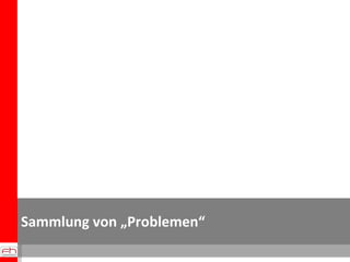 Sammlung von „Problemen“ 