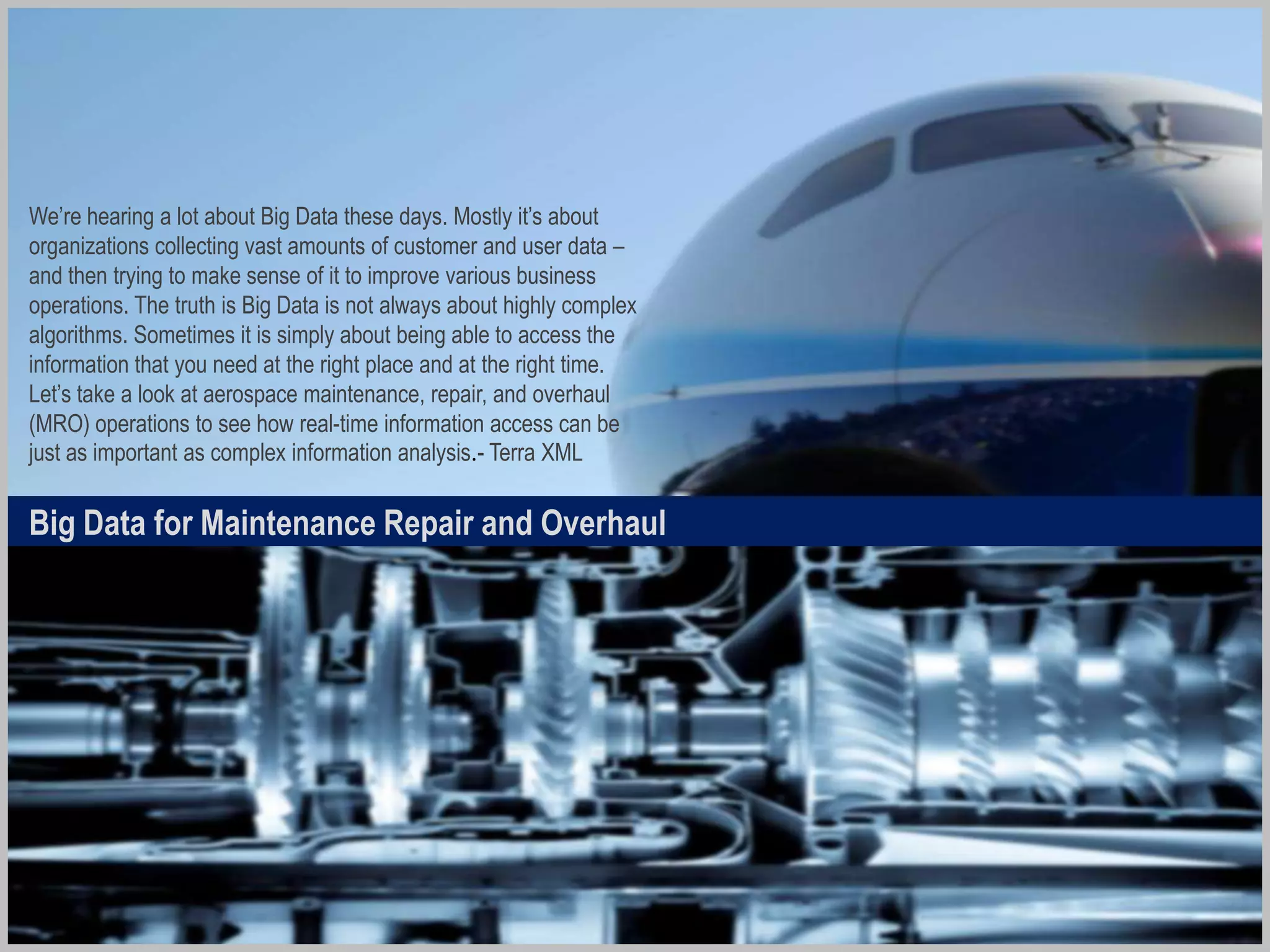 Deloitte - Strategies for smarter MRO
Sometimes, it’s best to begin at the end. What’s the ideal state for
maintenance, repair, and overhaul operations? An appropriate
answer is an integrated approach in which processes, people
(including OEMs, third-party providers, and vendors), and
technology are connected, each component of the whole process
finely tuned and coordinated to achieve optimal reliability for the
lowest possible cost. - Deloitte
tdmc
 