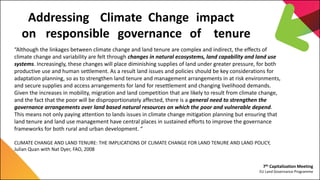 7th Capitalization Meeting
EU Land Governance Programme
Addressing Climate Change impact
on responsible governance of tenu...