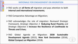DECENT RURAL EMPLOYMENT TEAM (DRET)
 FAO works on all forms of migration and pays attention to both
internal and internat...