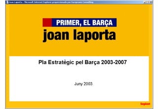 Pla estratègic FC Barcelona de la candidatura de Joan Laporta - any 2003